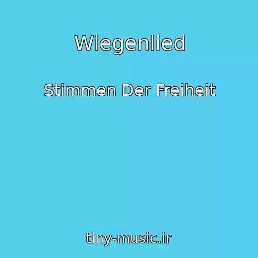 کاور آهنگ Wiegenlied از Stimmen Der Freiheit
