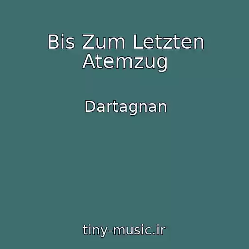 کاور آهنگ Bis Zum Letzten Atemzug از Dartagnan