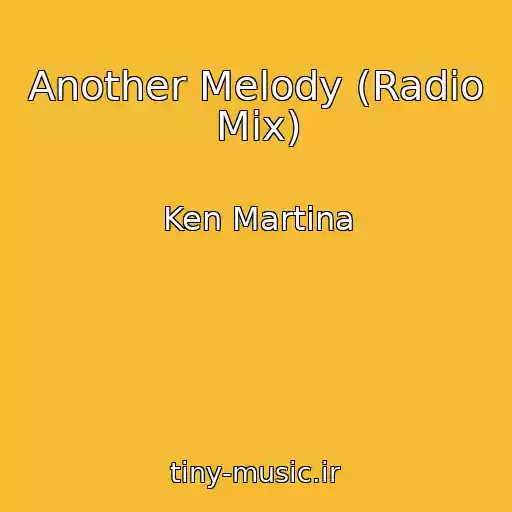 کاور آهنگ Another Melody (Radio Mix) از Ken Martina