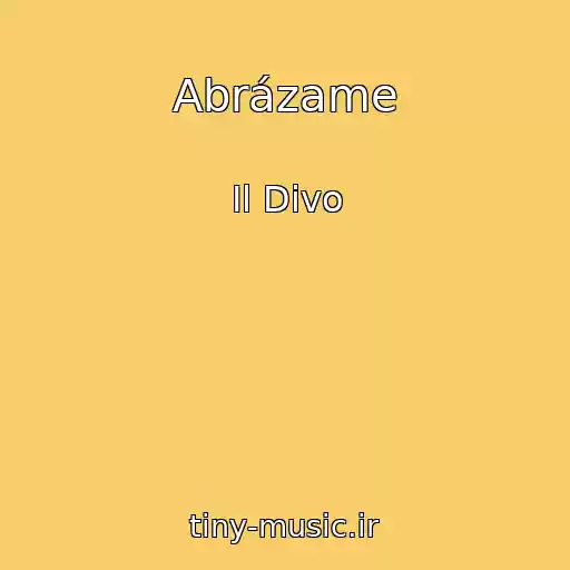 کاور آهنگ Abrázame از Il Divo
