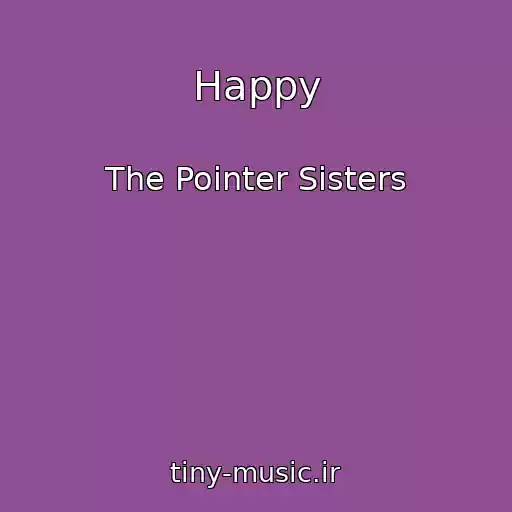 کاور آهنگ Happy از The Pointer Sisters
