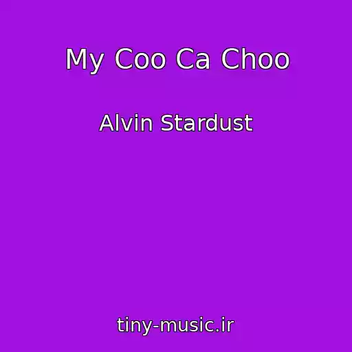 کاور آهنگ My Coo Ca Choo از Alvin Stardust