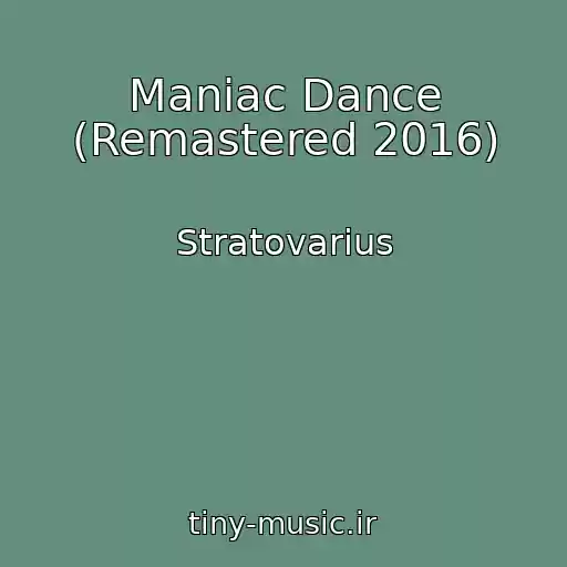 کاور آهنگ Maniac Dance (Remastered 2016) از Stratovarius