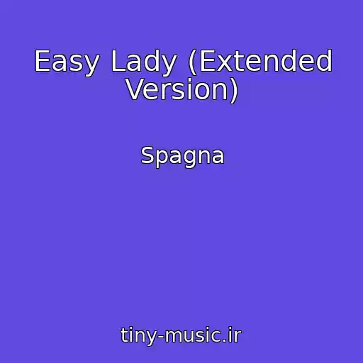 کاور آهنگ Easy Lady (Extended Version) از Spagna
