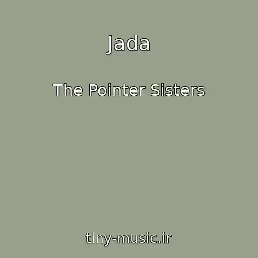 کاور آهنگ Jada از The Pointer Sisters