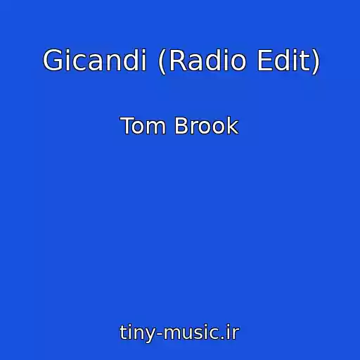 کاور آهنگ Gicandi (Radio Edit) از Tom Brook