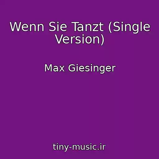 کاور آهنگ Wenn Sie Tanzt (Single Version) از Max Giesinger