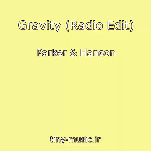 کاور آهنگ Gravity (Radio Edit) از Parker & Hanson