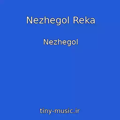 کاور آهنگ Nezhegol Reka از Nezhegol