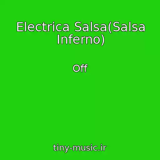 کاور آهنگ Electrica Salsa(Salsa Inferno) از Off