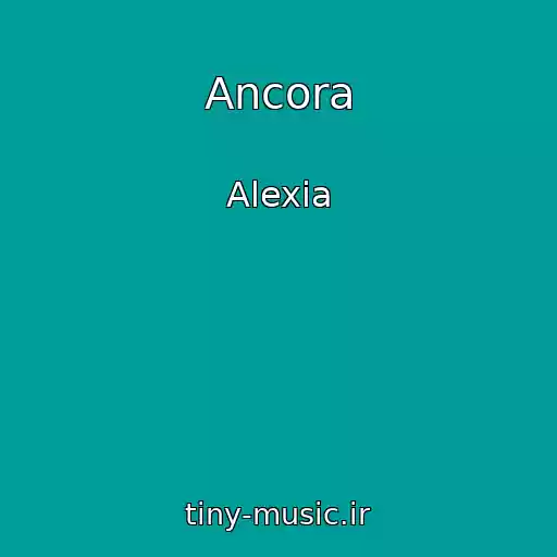 کاور آهنگ Ancora از Alexia