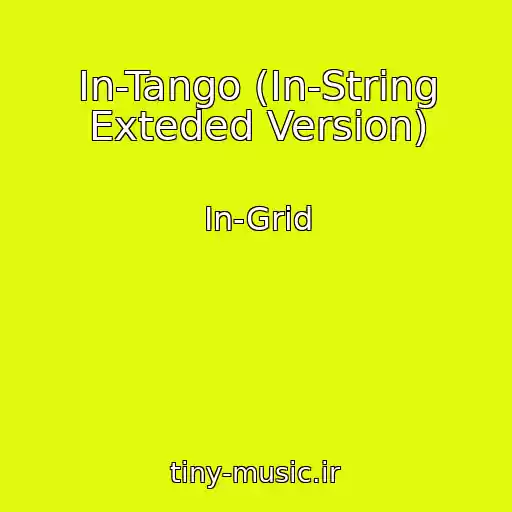 کاور آهنگ In-Tango (In-String Exteded Version) از In-Grid