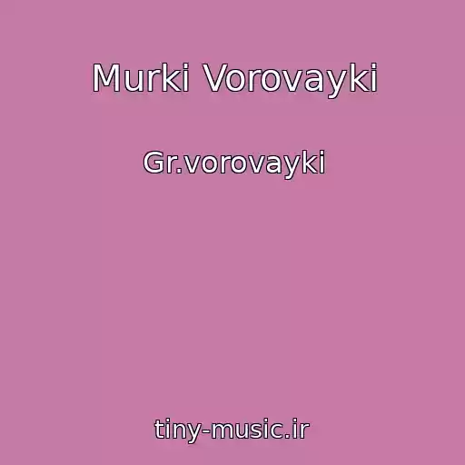 کاور آهنگ Murki Vorovayki از Gr.vorovayki