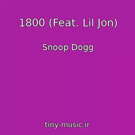 کاور آهنگ 1800 (Feat. Lil Jon) از Snoop Dogg