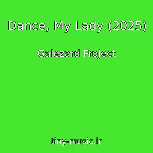 کاور آهنگ Dance, My Lady (2025) از Galezard Project