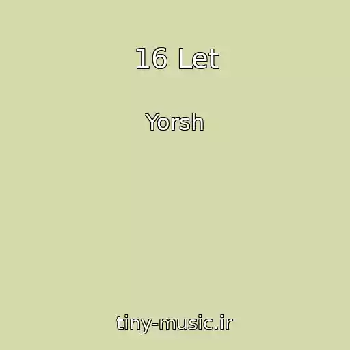 کاور آهنگ 16 Let از Yorsh