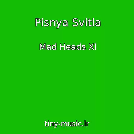 کاور آهنگ Pіsnya Svіtla از Mad Heads Xl