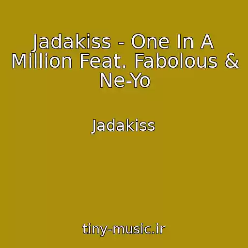 کاور آهنگ Jadakiss - One In A Million Feat. Fabolous & Ne-Yo از Jadakiss
