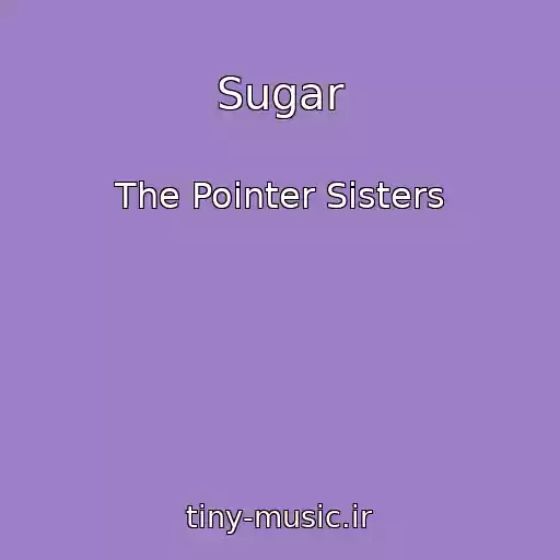 کاور آهنگ Sugar از The Pointer Sisters