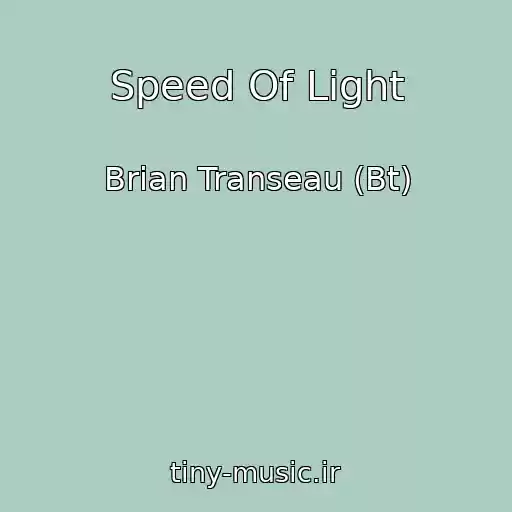 کاور آهنگ Speed Of Light از Brian Transeau (Bt)