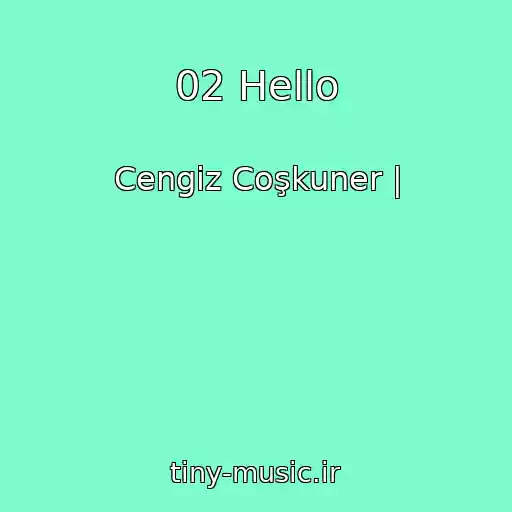 کاور آهنگ 02 Hello از Cengiz Coşkuner |