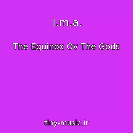 کاور آهنگ I.m.a. از The Equinox Ov The Gods
