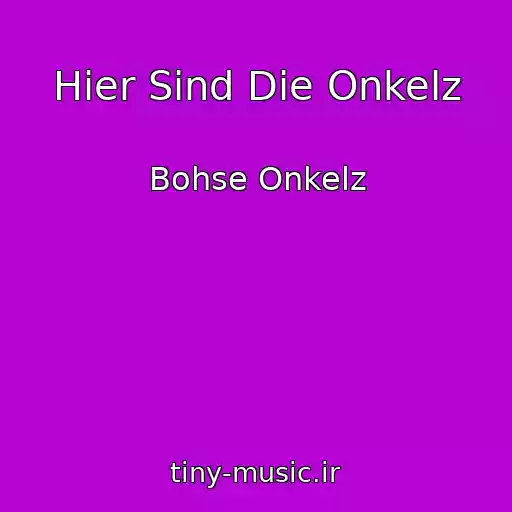 کاور آهنگ Hier Sind Die Onkelz از Bohse Onkelz