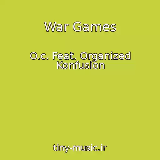 کاور آهنگ War Games از O.c. Feat. Organized Konfusion