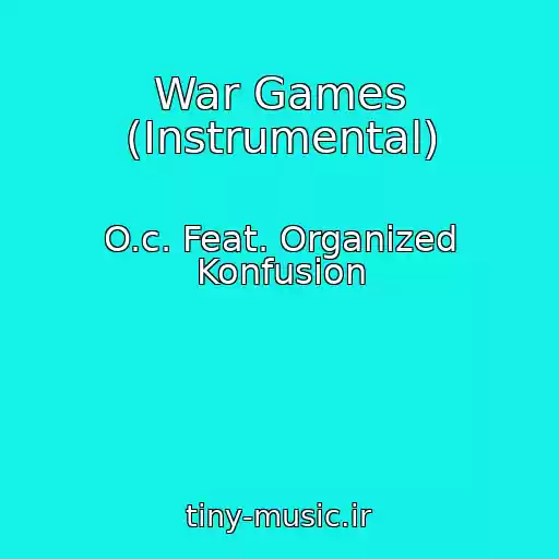 کاور آهنگ War Games (Instrumental) از O.c. Feat. Organized Konfusion