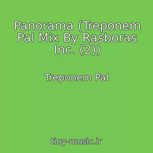کاور آهنگ Panorama (Treponem Pal Mix By Rasboras Inc. (2)) از Treponem Pal