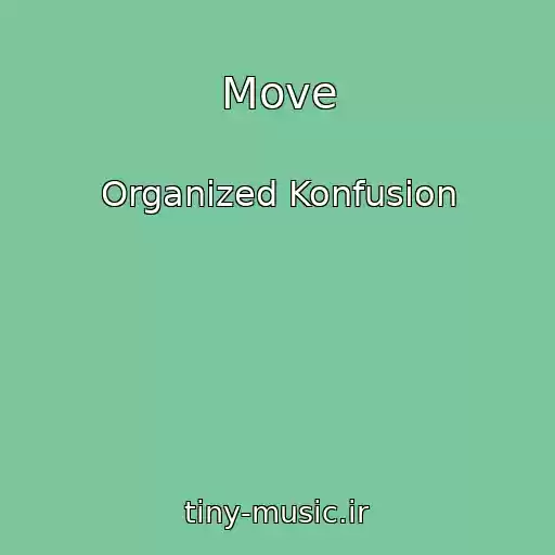 کاور آهنگ Move از Organized Konfusion