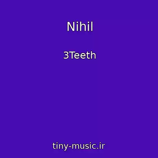 کاور آهنگ Nihil از 3Teeth