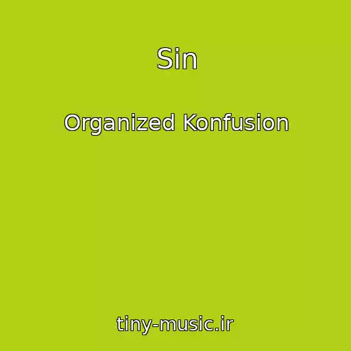 کاور آهنگ Sin از Organized Konfusion