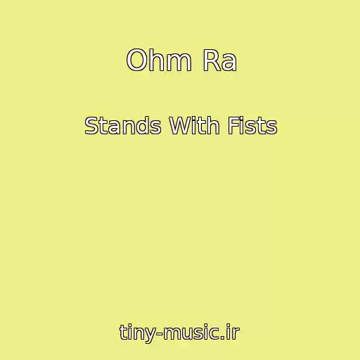 کاور آهنگ Ohm Ra از Stands With Fists