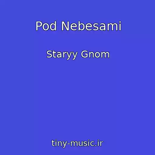 کاور آهنگ Pod Nebesami از Staryy Gnom