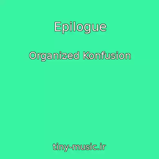 کاور آهنگ Epilogue از Organized Konfusion