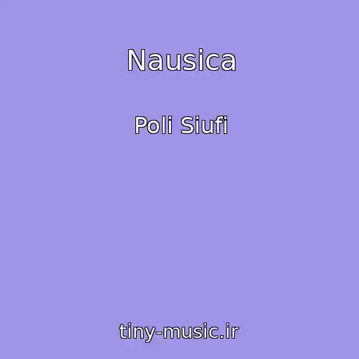 کاور آهنگ Nausica از Poli Siufi