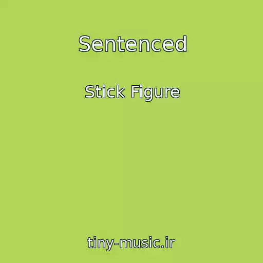 کاور آهنگ Sentenced از Stick Figure