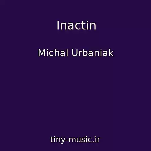 کاور آهنگ Inactin از Michal Urbaniak