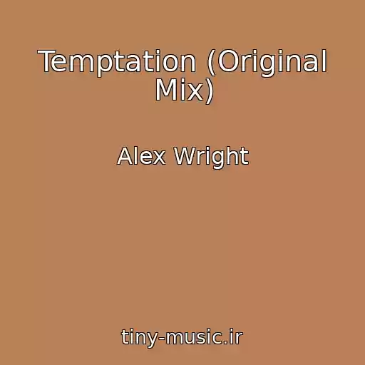 کاور آهنگ Temptation (Original Mix) از Alex Wright