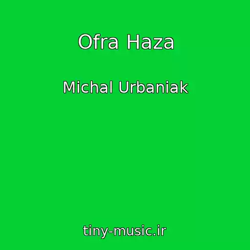 کاور آهنگ Ofra Haza از Michal Urbaniak