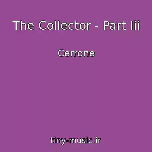 کاور آهنگ The Collector - Part Iii از Cerrone