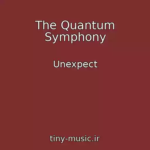 کاور آهنگ The Quantum Symphony از Unexpect