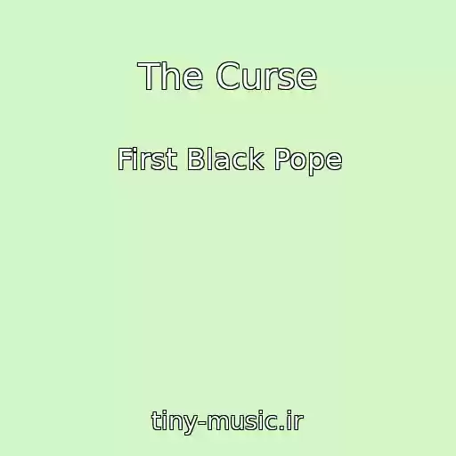 کاور آهنگ The Curse از First Black Pope