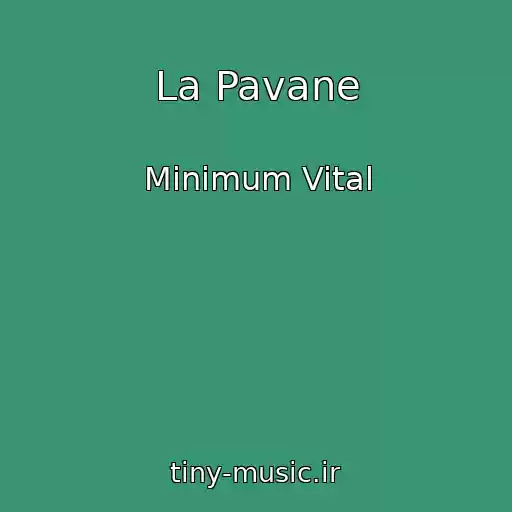کاور آهنگ La Pavane از Minimum Vital