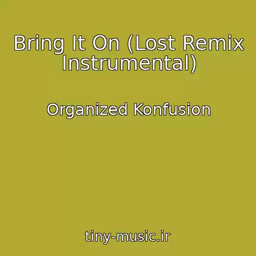 کاور آهنگ Bring It On (Lost Remix Instrumental) از Organized Konfusion