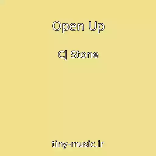 کاور آهنگ Open Up از Cj Stone