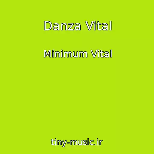 کاور آهنگ Danza Vital از Minimum Vital