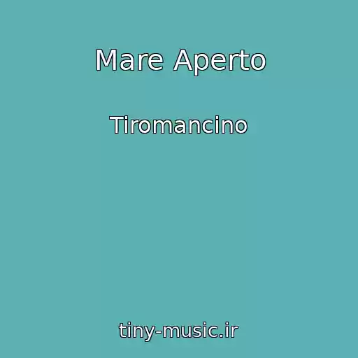 کاور آهنگ Mare Aperto از Tiromancino