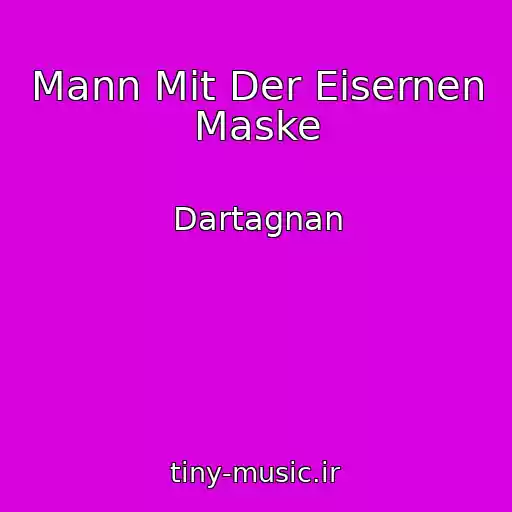 کاور آهنگ Mann Mit Der Eisernen Maske از Dartagnan
